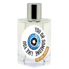 Etat Libre d'Orange You Or Someone Like You